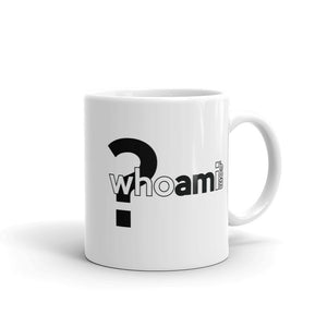 Who Am I? Mug